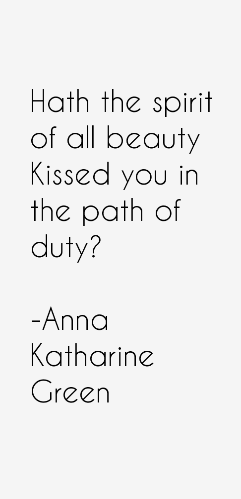 Anna Katharine Green Quotes