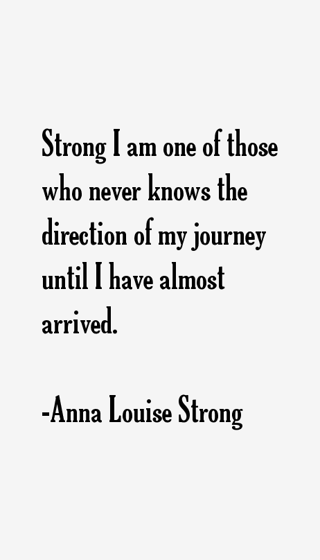 Anna Louise Strong Quotes