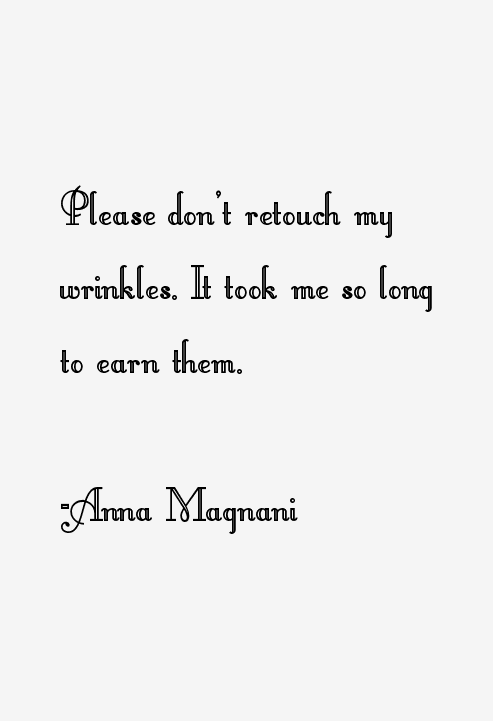 Anna Magnani Quotes