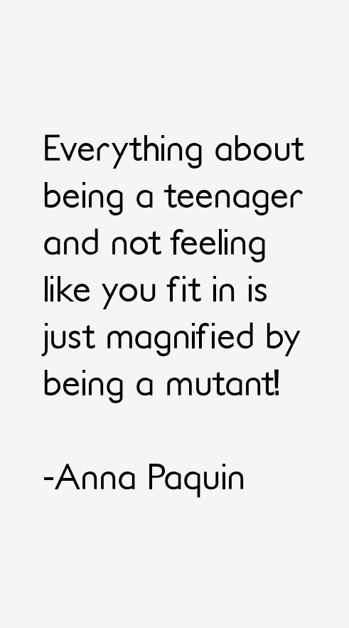 Anna Paquin Quotes