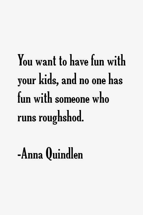 Anna Quindlen Quotes