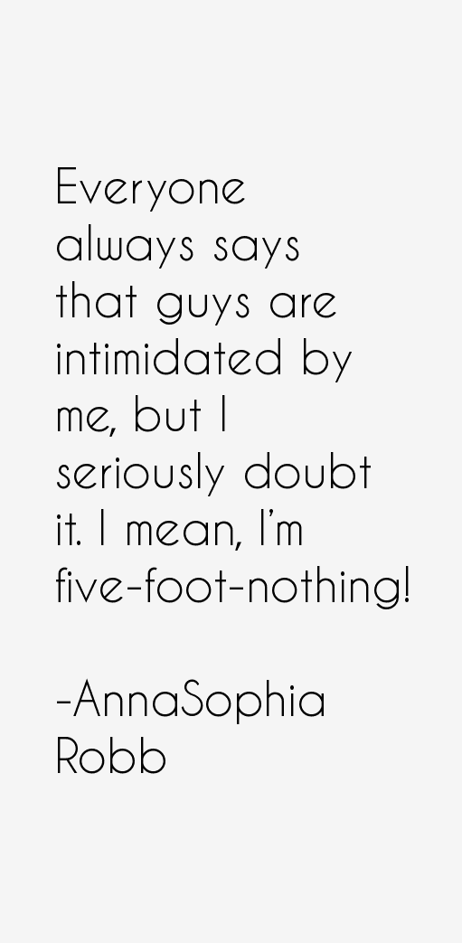 AnnaSophia Robb Quotes