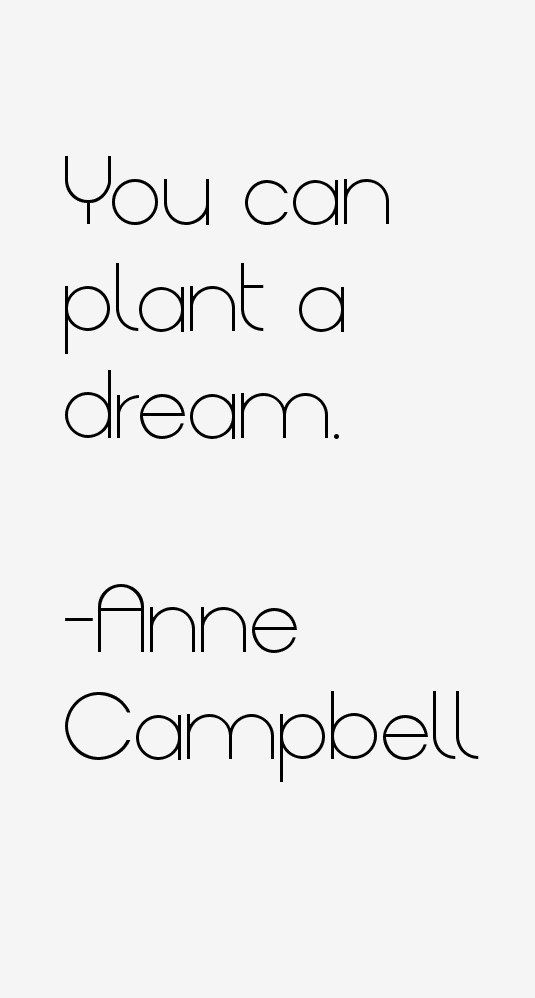 Anne Campbell Quotes