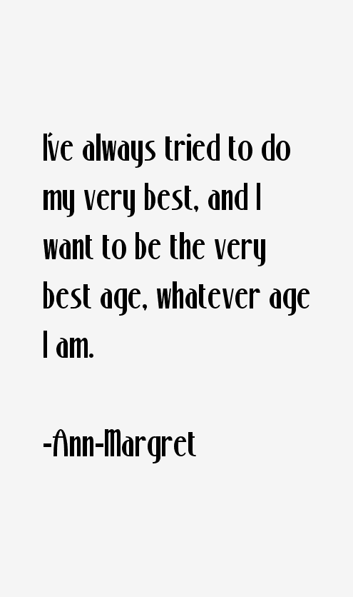 Ann-Margret Quotes
