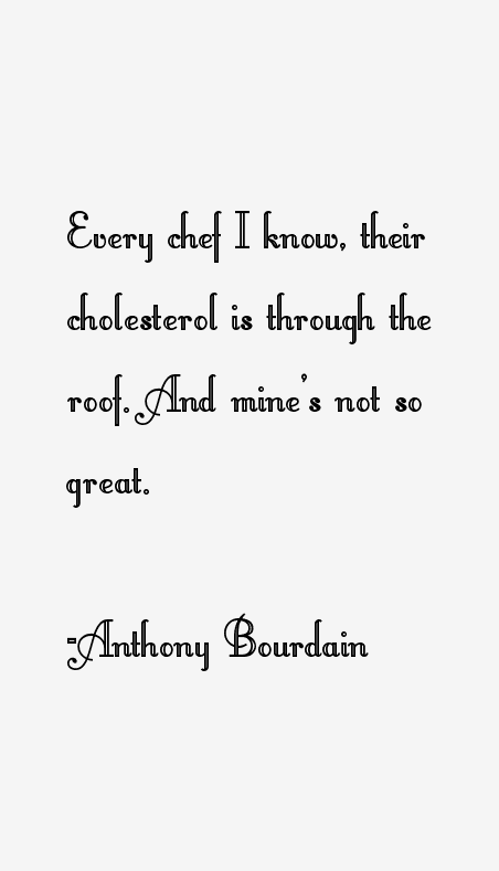 Anthony Bourdain Quotes