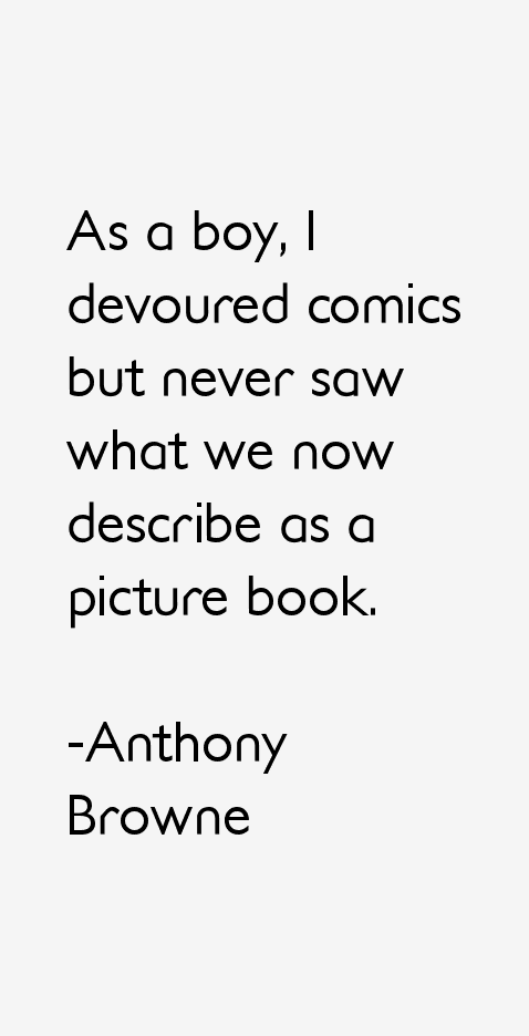 Anthony Browne Quotes