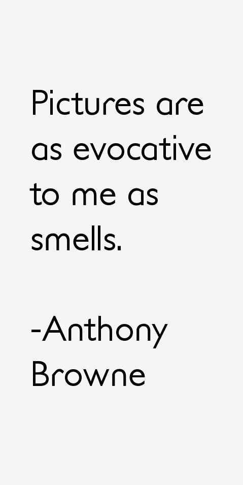 Anthony Browne Quotes