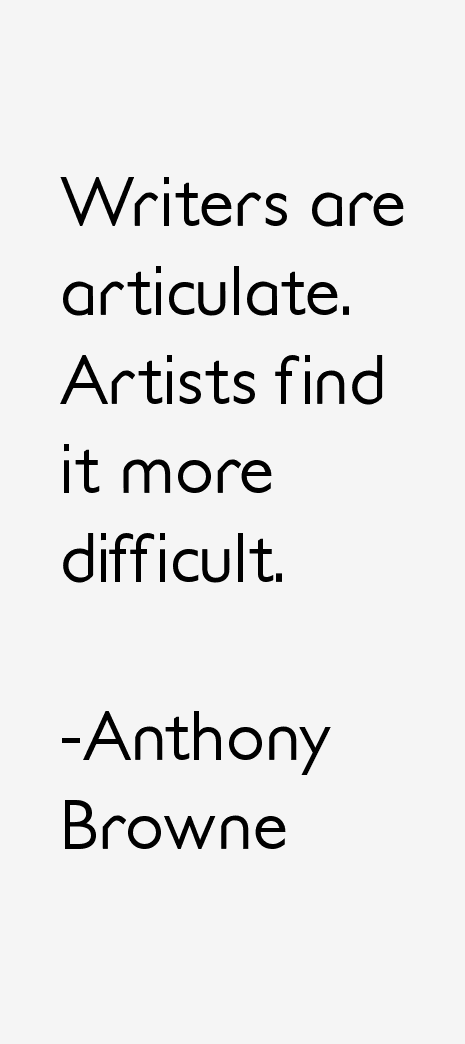 Anthony Browne Quotes