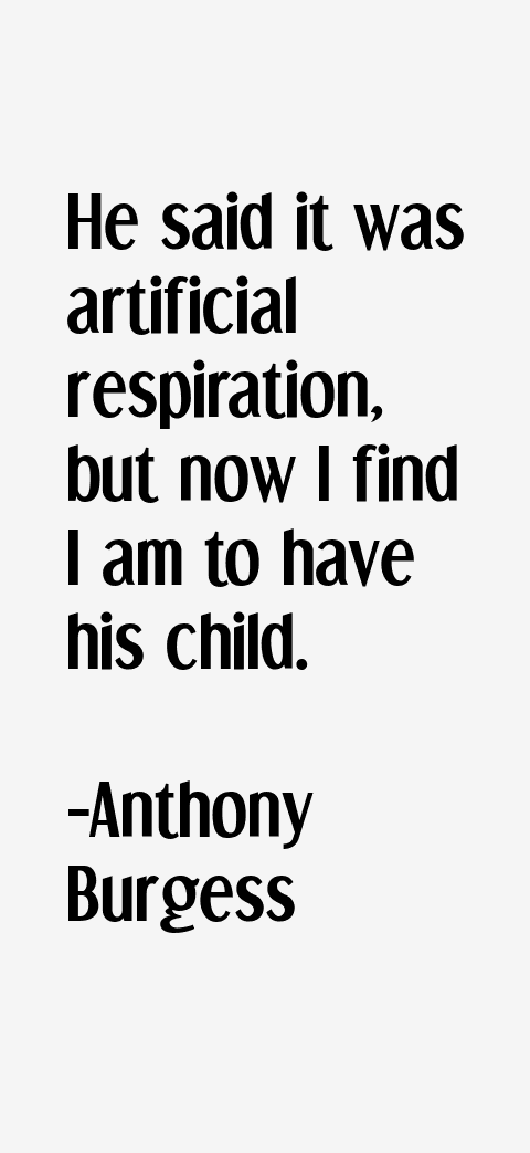 Anthony Burgess Quotes