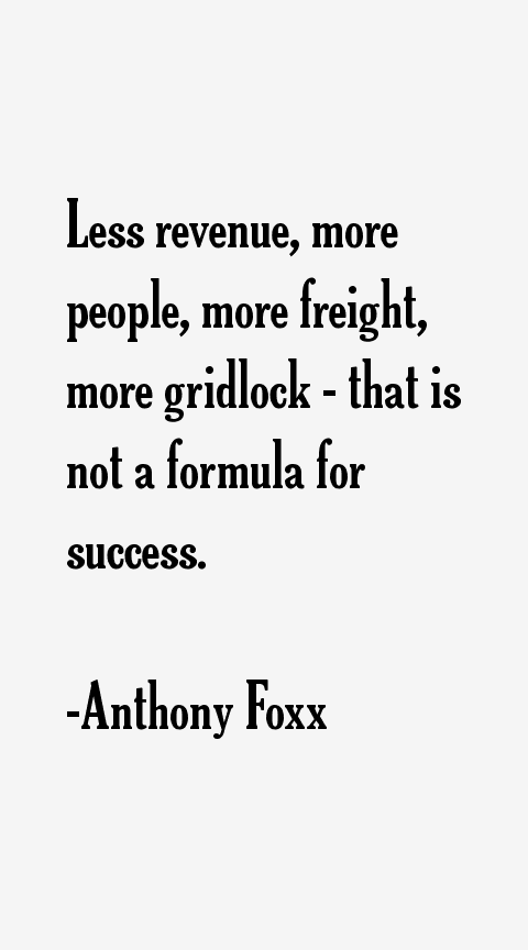 Anthony Foxx Quotes