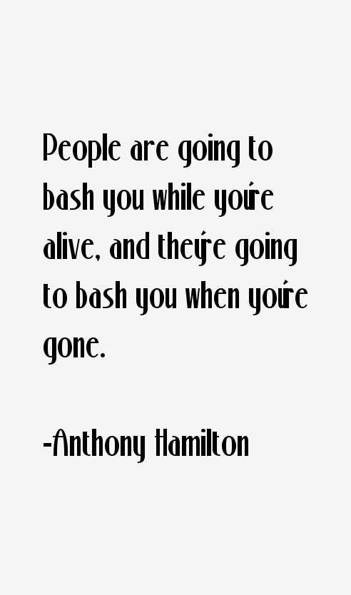 Anthony Hamilton Quotes