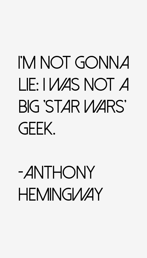 Anthony Hemingway Quotes