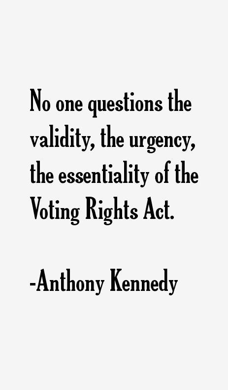 Anthony Kennedy Quotes
