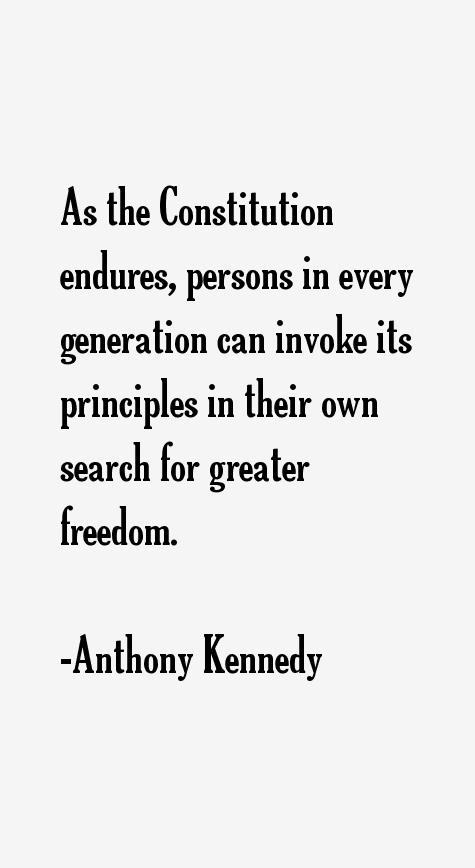 Anthony Kennedy Quotes