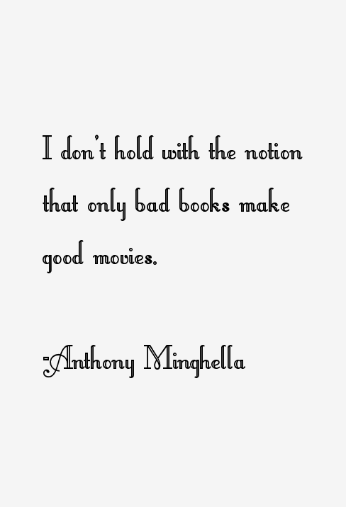 Anthony Minghella Quotes