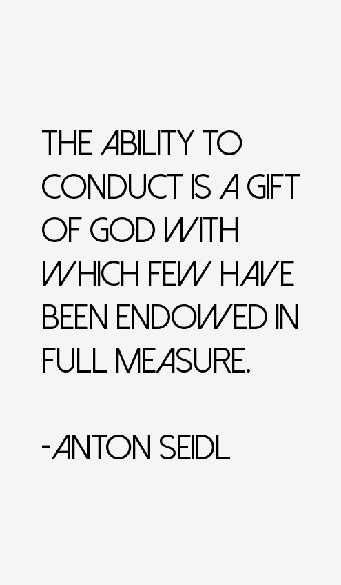 Anton Seidl Quotes