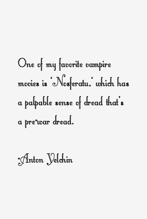 Anton Yelchin Quotes