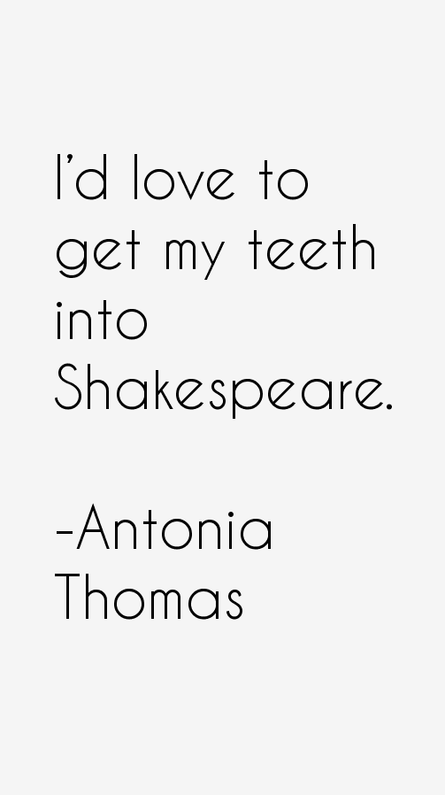 Antonia Thomas Quotes
