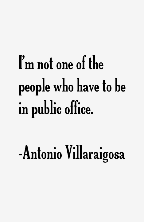 Antonio Villaraigosa Quotes