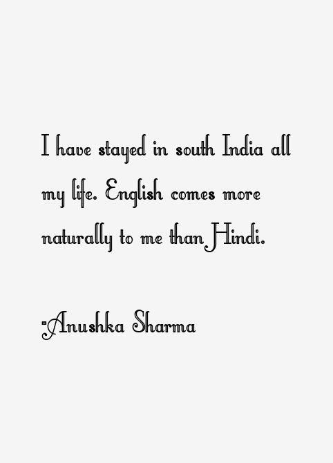 Anushka Sharma Quotes