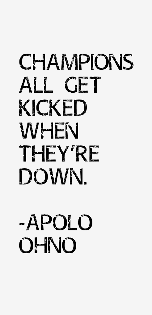Apolo Ohno Quotes