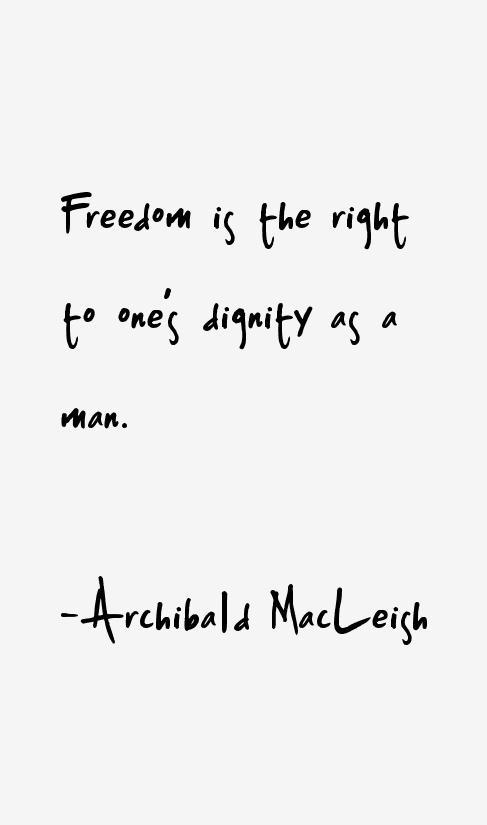 Archibald MacLeish Quotes