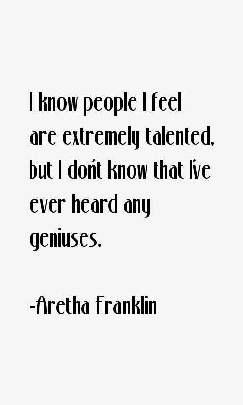 Aretha Franklin Quotes