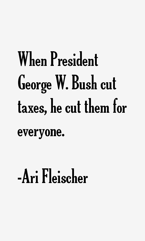 Ari Fleischer Quotes