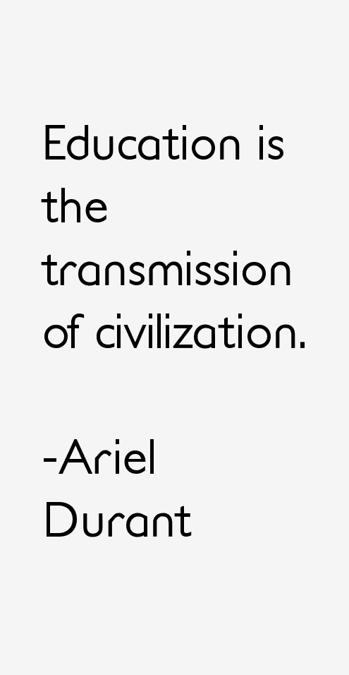Ariel Durant Quotes