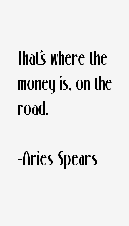 Aries Spears Quotes