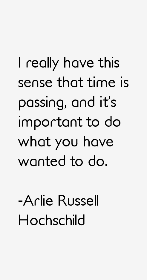Arlie Russell Hochschild Quotes