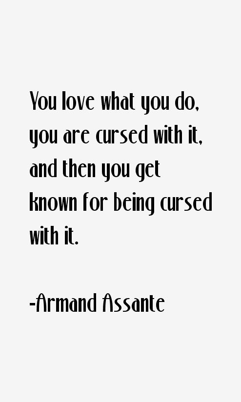 Armand Assante Quotes