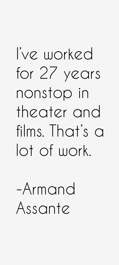 Armand Assante Quotes