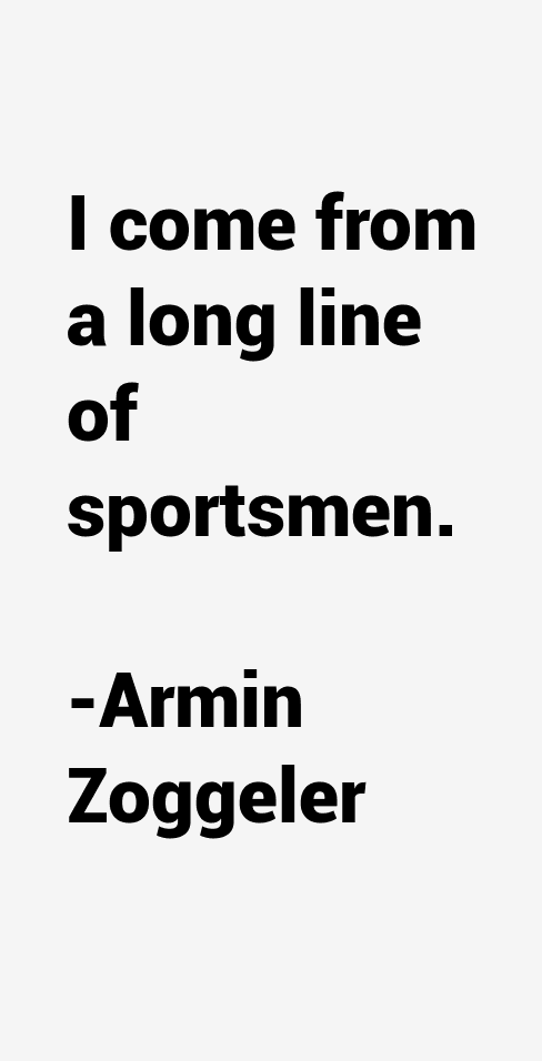 Armin Zoggeler Quotes