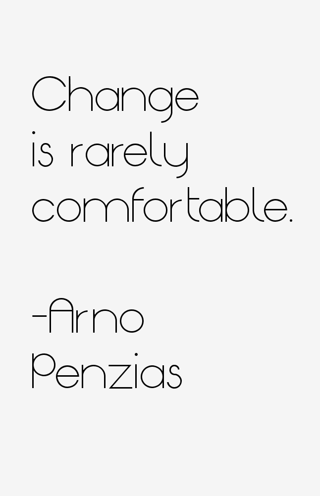 Arno Penzias Quotes