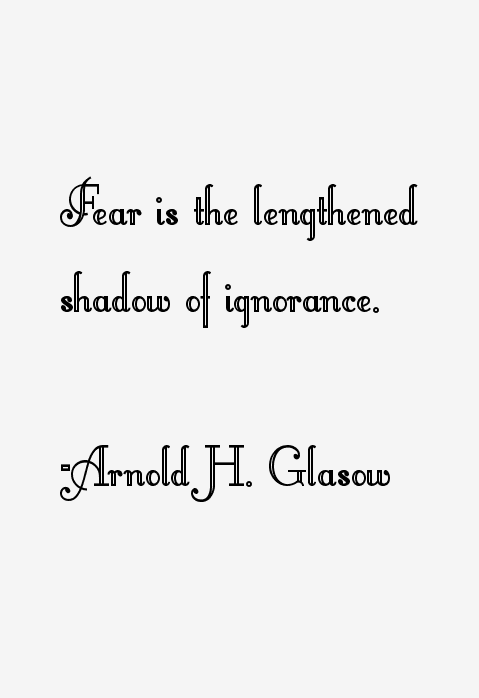 Arnold H. Glasow Quotes