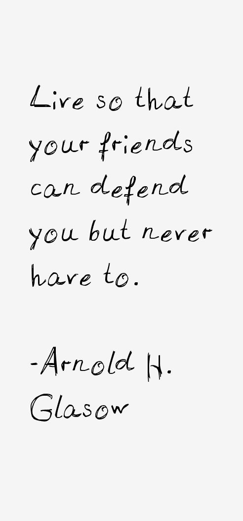 Arnold H. Glasow Quotes