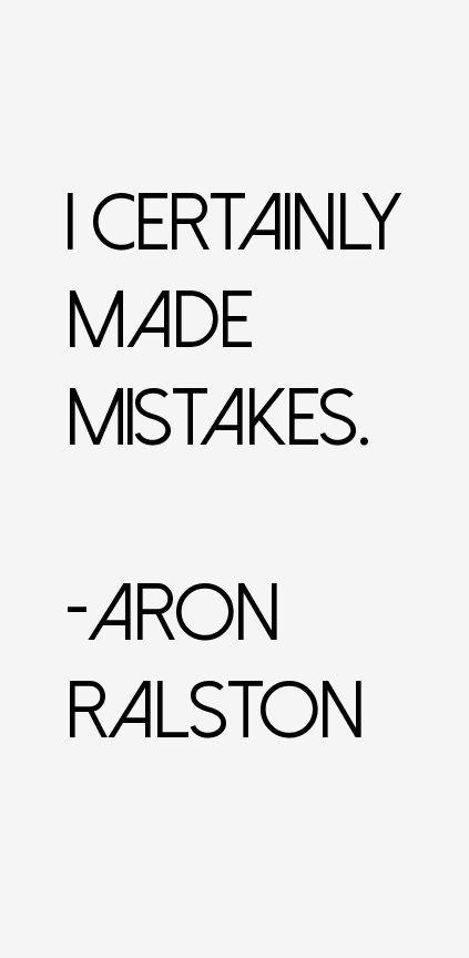 Aron Ralston Quotes