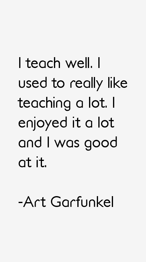 Art Garfunkel Quotes