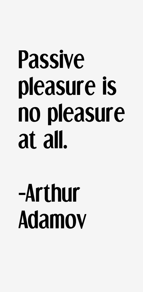 Arthur Adamov Quotes