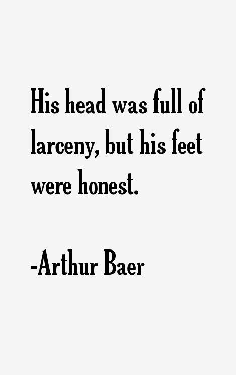 Arthur Baer Quotes