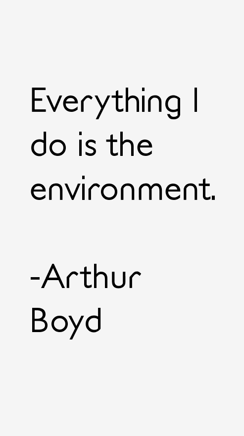 Arthur Boyd Quotes