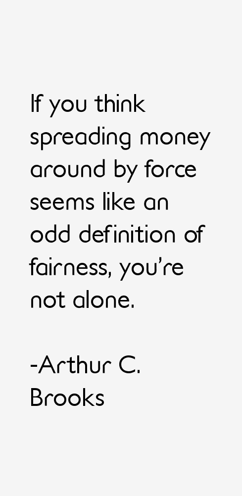Arthur C. Brooks Quotes