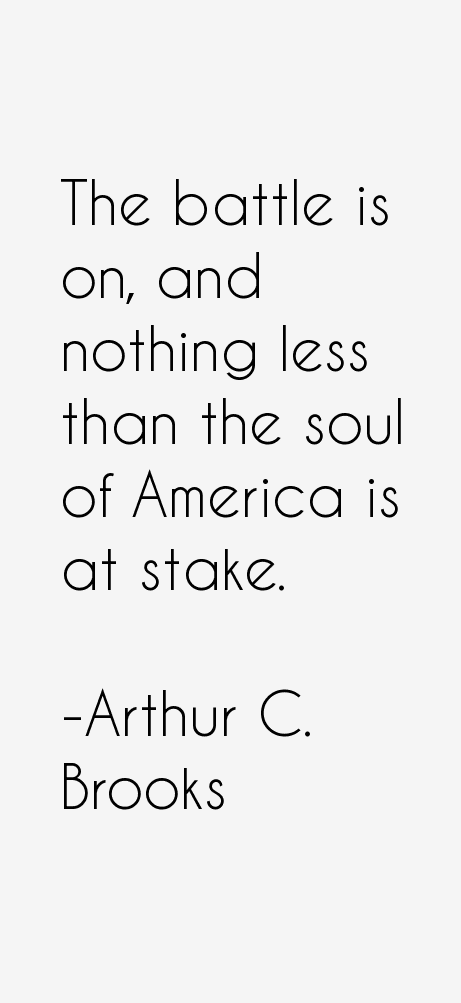 Arthur C. Brooks Quotes