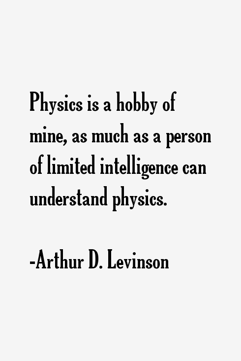 Arthur D. Levinson Quotes
