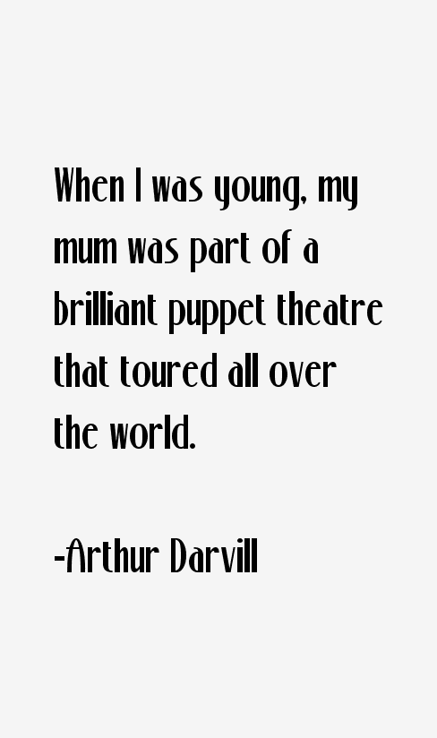 Arthur Darvill Quotes