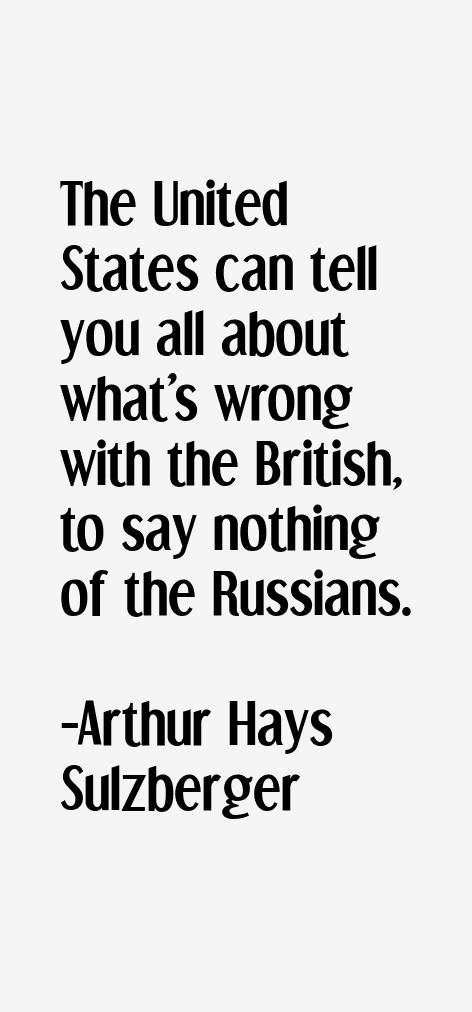 Arthur Hays Sulzberger Quotes