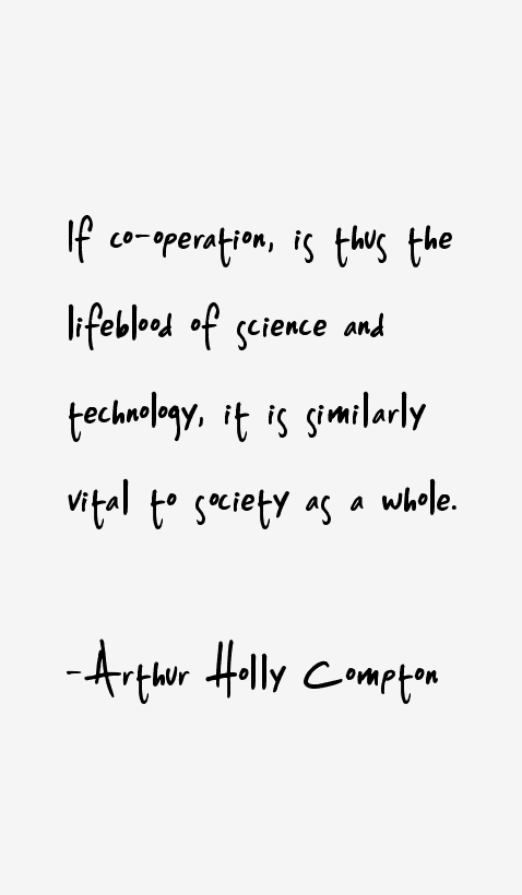 Arthur Holly Compton Quotes