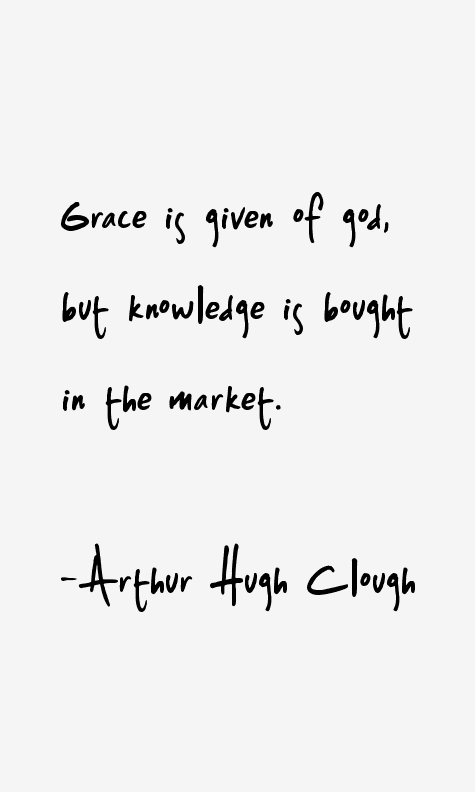 Arthur Hugh Clough Quotes