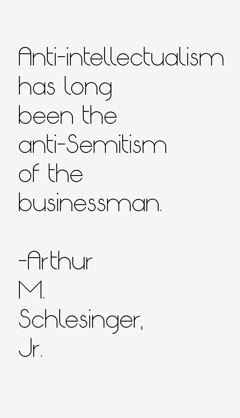 Arthur M. Schlesinger, Jr. Quotes